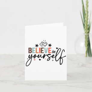 Geloof in jezelf Positieve boodschap Motiverende W Kaart