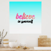 Geloof in jezelf poster (Keuken)