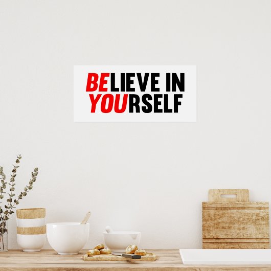 Geloof in jezelf poster (Keuken)