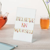 Geloof in jezelf reclamebord met voetstuk (Insitu)