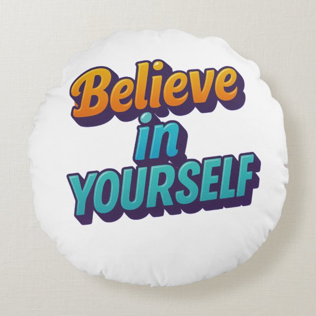 Geloof in jezelf rond kussen (Voorkant)