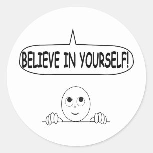 Geloof in jezelf ronde sticker