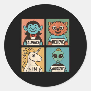 Geloof in jezelf_ Schattig monster & Alien Ronde Sticker