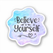 Geloof in jezelf sticker (Voorkant)