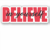 Geloof in jezelf sticker (Voorkant)