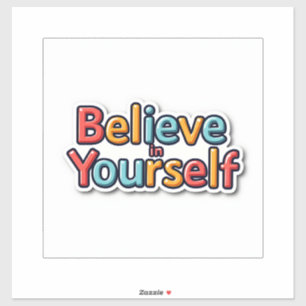 Geloof in jezelf sticker