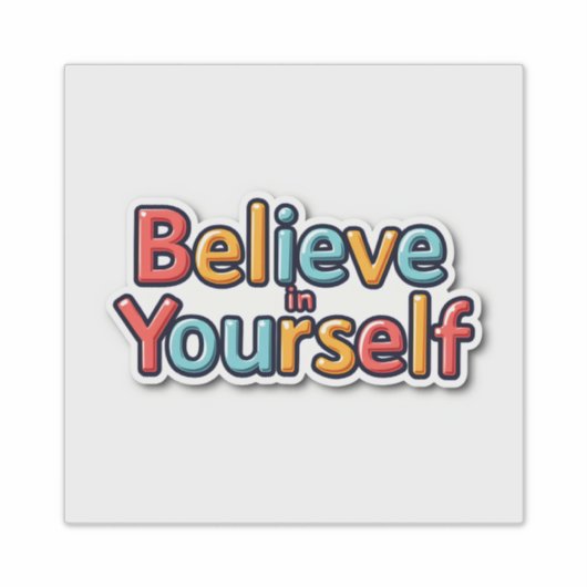 Geloof in jezelf sticker (Voorkant)