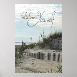 Geloof in jezelf (strand, duinen, hek, zee haver) poster