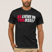 Geloof in jezelf T-Shirt (Voorkant)