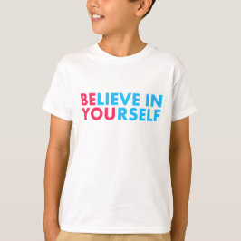 Geloof in jezelf t-shirt