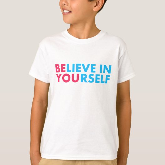 Geloof in jezelf t-shirt (Voorkant)