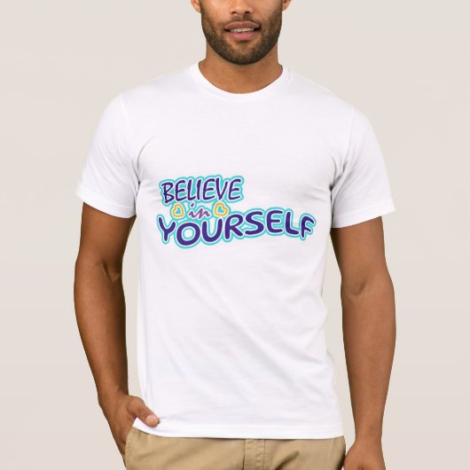 Geloof in jezelf t-shirt (Voorkant)