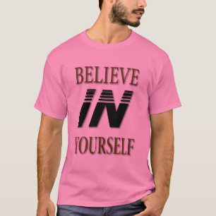 Geloof in jezelf T-Shirt