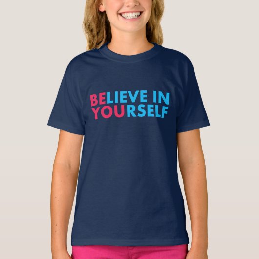 Geloof in jezelf t-shirt (Voorkant)