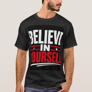 Geloof in jezelf t-shirt