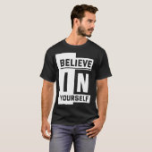 Geloof in jezelf t-shirt (Voorkant volledig)