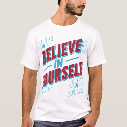 Geloof in jezelf t-shirt (Voorkant)