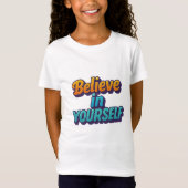 Geloof in jezelf t-shirt (Voorkant)
