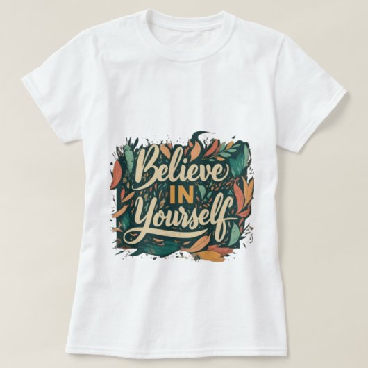GELOOF IN JEZELF TYPOGRAFIE T-shirt (Design voorkant)