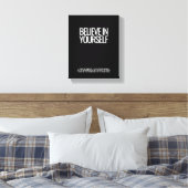 Geloof in jezelf uitgerekt canvas afdruk (Insitu (Slaapkamer))
