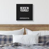 Geloof in jezelf uitgerekt canvas afdruk (Insitu (Slaapkamer))