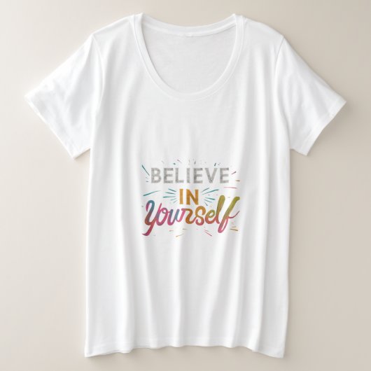 Geloof in Jezelf Vrouwen Plus Size T-shirt (Design voorkant)