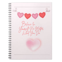 Geloof in jezelf, wat je ook doet.