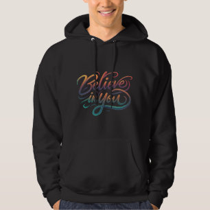 Geloof in jou hoodie
