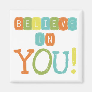 Geloof in jou magneet