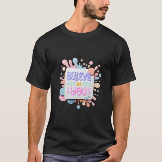 Geloof in jou t-shirt (Voorkant)