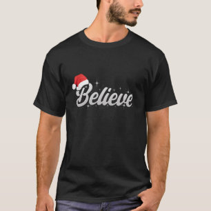 Geloof in Kerstman Kerstman Kerstman Hoed Ma T-shirt