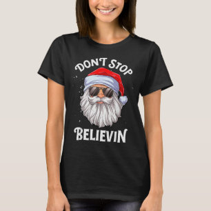 Geloof in Kerstman Niet Stoppen Funny Kerstmannen  T-shirt