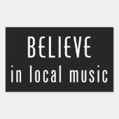 Geloof in lokale muziek rechthoekige sticker (Voorkant)