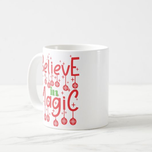Geloof in Magic Quote van Kerstmis Koffiemok (Voorkant links)