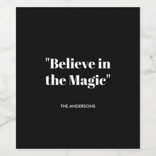 Geloof in Magie Zwart en Wit Elegant Wijn Etiket (Enkel label)