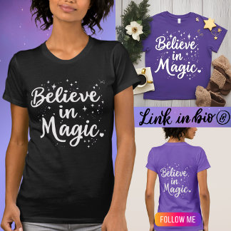 Geloof in Magisch Inspirerend Quote Positief T-shirt