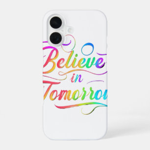 Geloof in Morgen - Rainbow Typography iPhone CA 16 Hoesje