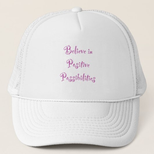 Geloof in positieve mogelijkheden trucker pet (Voorkant)