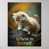 Geloof in uw eigen Inspirerend kattenPoster Poster (Voorkant)