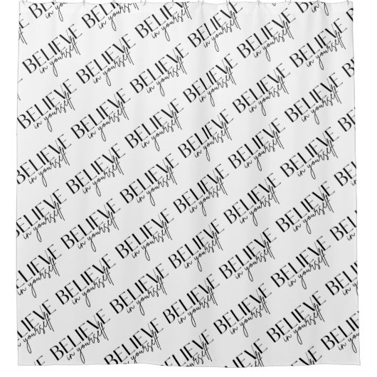 Geloof in uw eigen showgordijn douchegordijn (Voorkant)