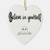 Geloof in uw eigen tekst en Afbeelding Keramisch Ornament (Rechts)