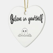 Geloof in uw eigen tekst en Afbeelding Keramisch Ornament (Links)