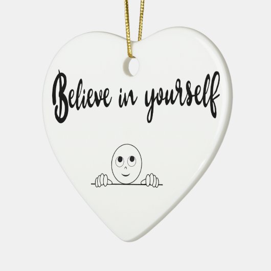 Geloof in uw eigen tekst en Afbeelding Keramisch Ornament (Links)