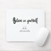 Geloof in uw eigen tekst en Afbeelding Muismat (Met muis)