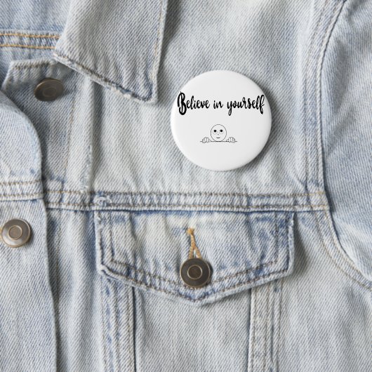 Geloof in uw eigen tekst en Afbeelding Ronde Button 5,7 Cm (In situ)