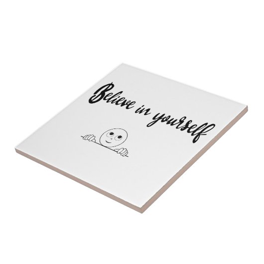 Geloof in uw eigen tekst en Afbeelding Tegeltje (Zijkant)