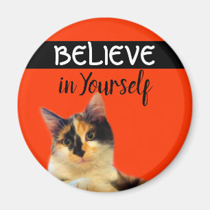 Geloof in uw eigen vertrouwen Quote Oranje Kat Magneet