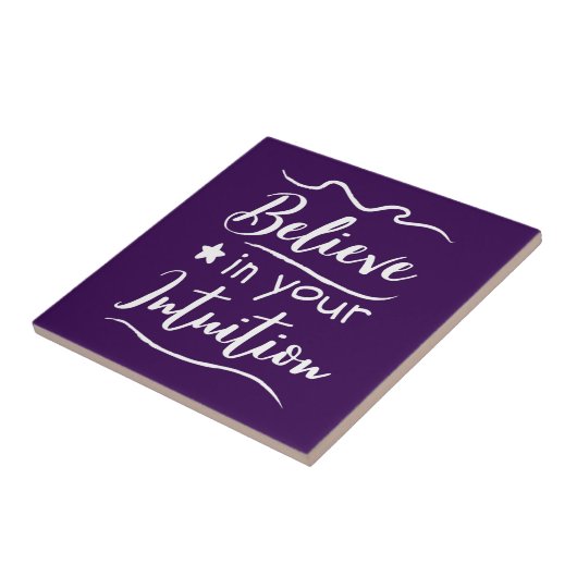 Geloof in uw intuïtie citaat Inspirerend Tegeltje (Zijkant)