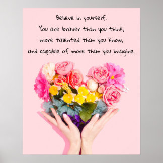 Geloof in uw zelf Inspirerend Citaat Flowers Poster