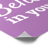 Geloof in uw zelf Motivatie Paars van het Citaat Poster (Hoek)